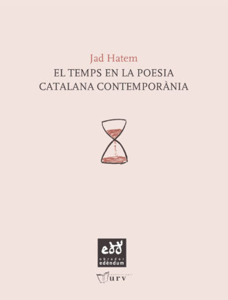 ENR_D-El-temps-en-la-poesia-catalana-contemporania-Jad-Hatem-Obrador-Edendum