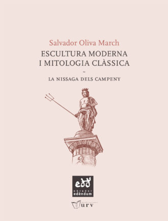 ESC_D-Escultura-moderna-i-mitologia-classica-La-nissaga-dels-Campeny-Salvador-Oliva-March-Obrador-Edendum